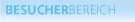 Besucherbereich